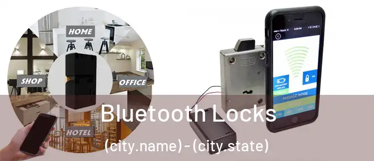  Bluetooth Locks (city.name) - (city.state)